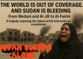 السودان ينزف وحيدا ..من مدني والجيلي إلى الفاشر… مأساة تكشف عطب الضمير الدولي
